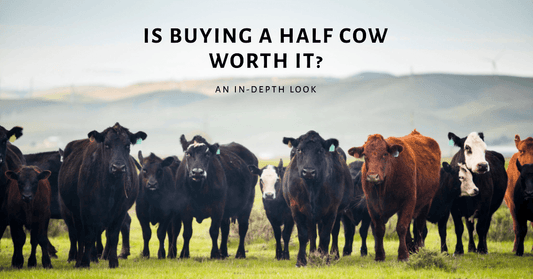 is buying a half cow worth it
